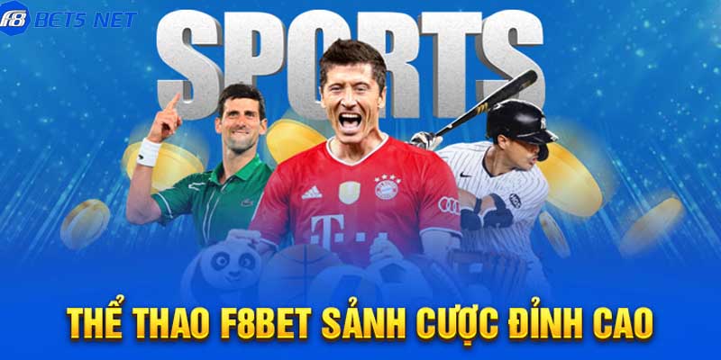 Đôi nét sảnh thể thao F8BET